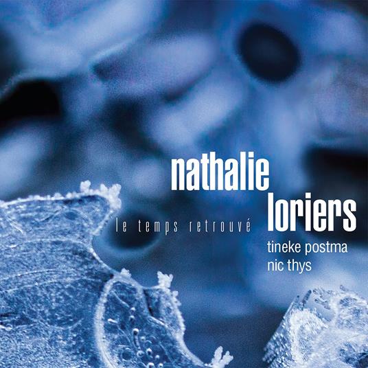 Le Temps Retrouve - CD Audio di Nathalie-Tineke Postma-Nicolas Thys Loriers