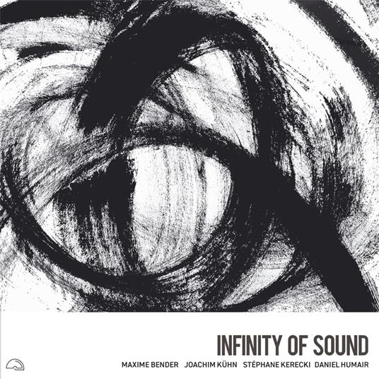 Infinity Of Sound - CD Audio di Maxime Bender