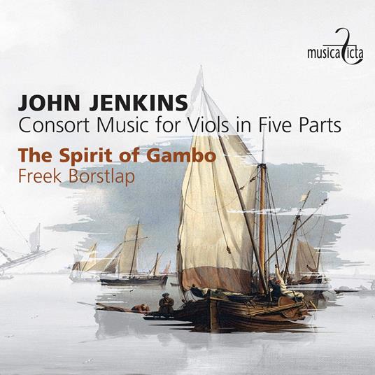 Consort Music For Viols In Five Parts - CD Audio di Spirit of Gambo