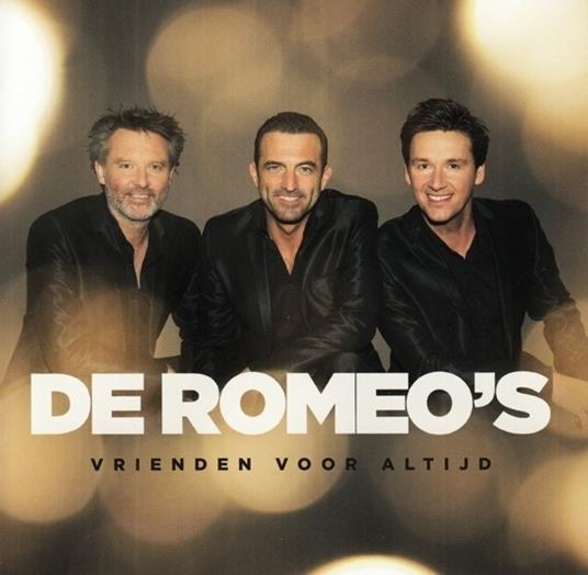 Vrienden Voor Altijd - CD Audio di Romeo's