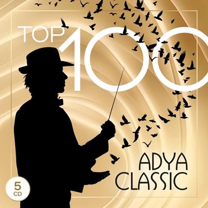 Adya Classic - Top 100 - CD Audio di Adya