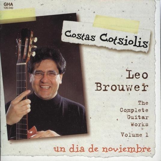 Opere complete per chitarra vol.1 - CD Audio di Leo Brouwer,Costas Cotsiolis