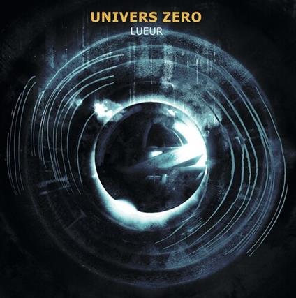 Lueur - CD Audio di Univers Zero