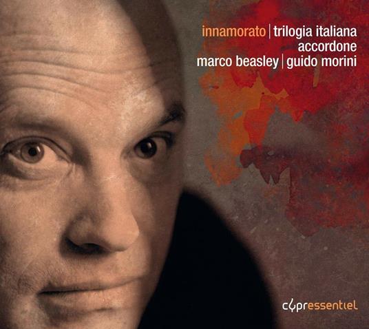 Innamorato. Trilogia Italiana - CD Audio di Marco Beasley,Accordone