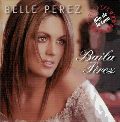 Baila Perez - CD Audio di Belle Perez