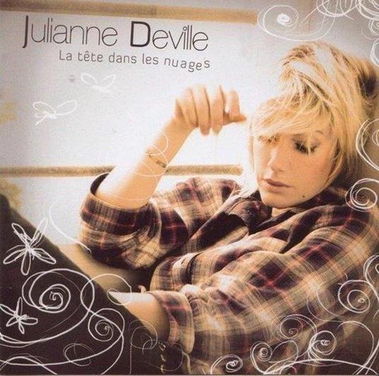 La Tete Dans Les Nuages - CD Audio di Julianne Deville
