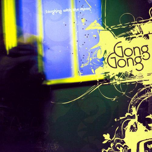 Laughing With the Moon - CD Audio di Gong Gong Gong