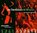Ahaando. Le Griot Rap Compilation - CD Audio di Les Tambours de Brazza
