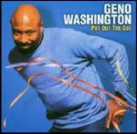 Put Out the Cat - CD Audio di Geno Washington