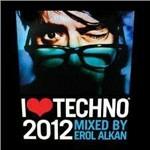 I Love Techno 2012 (Mixed by Erol Alkan) - CD Audio