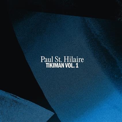 Tikiman Vol.1 - Vinile LP di Paul St. Hilaire