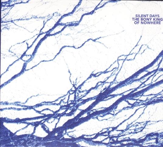 Silent Days - CD Audio di Bony King of Nowhere