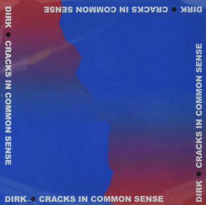 Cracks in Common Sense - CD Audio di Dirk.
