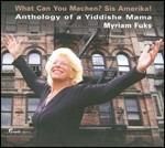 Anthology of a Yiddish Mama - CD Audio di Myriam Fuks