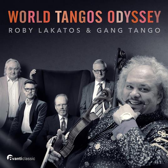World Tangos Odyssey - CD Audio di Roby Lakatos