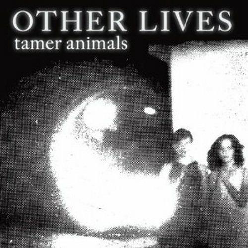 Tamer Animals - CD Audio di Other Lives
