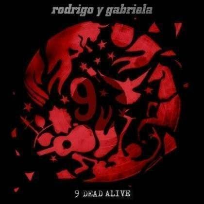 9 Dead Alive - CD Audio + DVD di Rodrigo y Gabriela