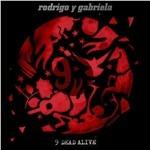 9 Dead Alive - Vinile LP di Rodrigo y Gabriela