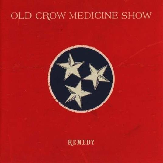 Old Crow Medicine Show - CD Audio di Remedy