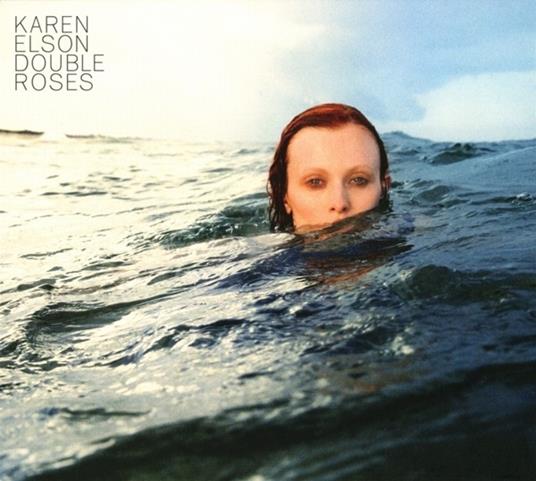Double Roses - CD Audio di Karen Elson