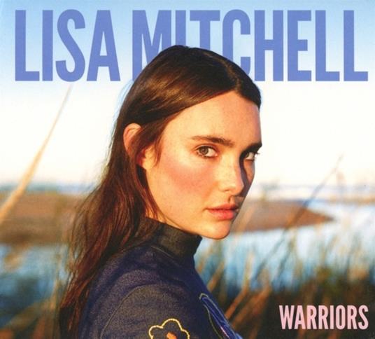 Warriors - CD Audio di Lisa Mitchell