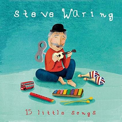 15 Little Songs - CD Audio di Steve Waring