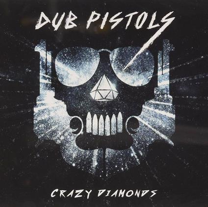 Crazy Diamonds - CD Audio di Dub Pistols