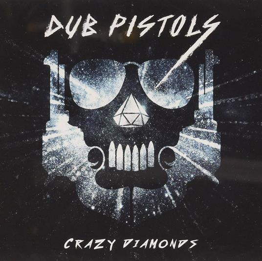 Crazy Diamonds - CD Audio di Dub Pistols