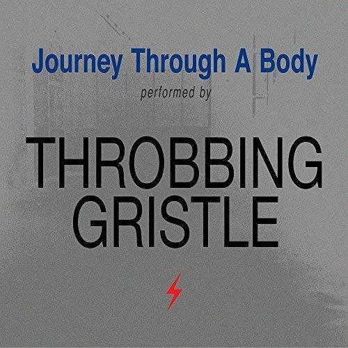 Journey Through a Body - CD Audio di Throbbing Gristle