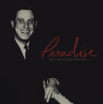 Paradise. The Sound of Ivor Raymonde - CD Audio