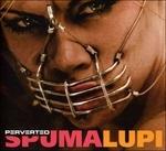 Spuma Lupi - CD Audio di Perverted
