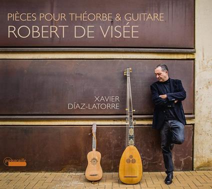 Pieces Pour La Theorbe & Guitare - CD Audio di Robert de Visée