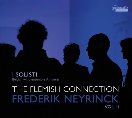 Flemish Connection. Frederik Neyrinck Vol.1 - CD Audio di I Solisti