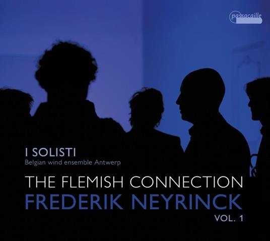 Flemish Connection. Frederik Neyrinck Vol.1 - CD Audio di I Solisti