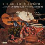 Art Of Resonance. Archlute & Theorbo Music Of The Italian Seicento