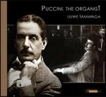 Organist - CD Audio di Giacomo Puccini,Liuwe Tamminga