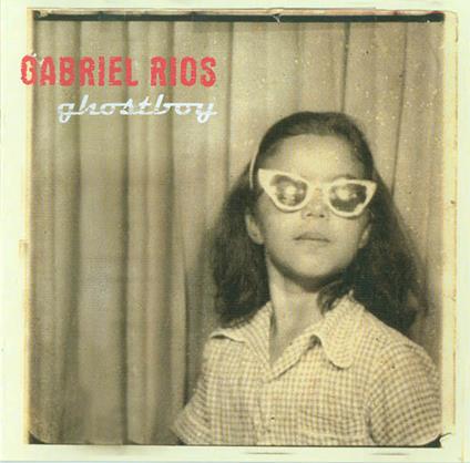 Ghostboy - CD Audio di Gabriel Rios