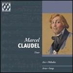 Arie e melodie - CD Audio di Marcel Claudel