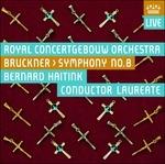 Sinfonia n.8 - SuperAudio CD ibrido di Anton Bruckner,Bernard Haitink,Royal Concertgebouw Orchestra