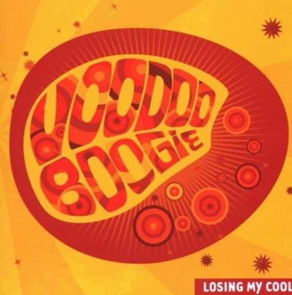 Losing My Cool - CD Audio di Voodoo Boogie