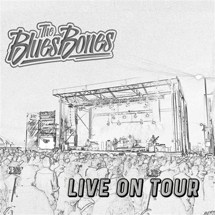 Live On Tour - CD Audio di Bluesbones
