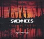 Heatwave - CD Audio di Sven Van Hees