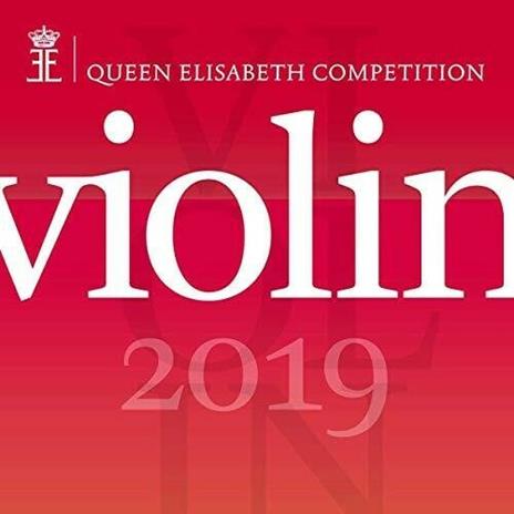 Queen Elisabeth Competition: Violin 2019 - CD Audio
