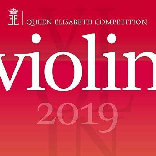 Queen Elisabeth Competition: Violin 2019 - CD Audio
