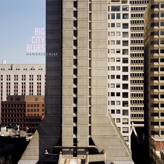 Big City Blues - Vinile LP di Handkerchief