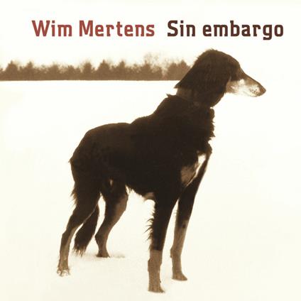 Sin Embargo - CD Audio di Wim Mertens