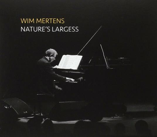 Nature's Largess - CD Audio + DVD di Wim Mertens