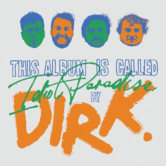 Idiot Paradise - CD Audio di Dirk.