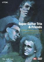 The Super Guitar Trio and Friends