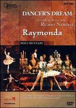 Raymonda. Dancer's Dream. The great ballets of Rudolf Nureyev (DVD)